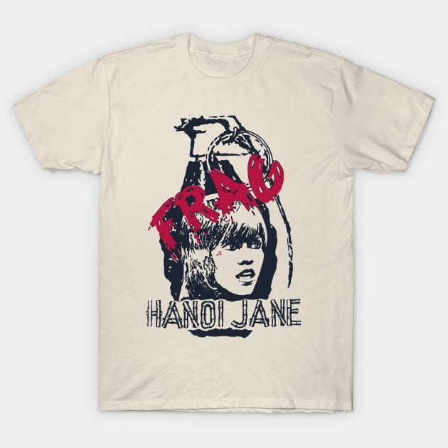 FRAG Jane Fonda Hanoi Vintage War Design T-Shirt by darklordpug